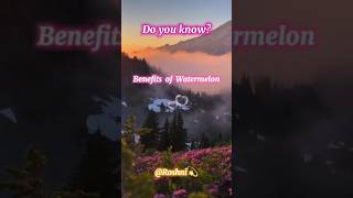 Benefits of Watermelon #youtubeshorts #useful_things #informative #foryou