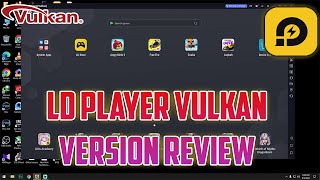 LD PLAYER VULKAN VERSION REVIEW!! New Emulator For Gaming!!