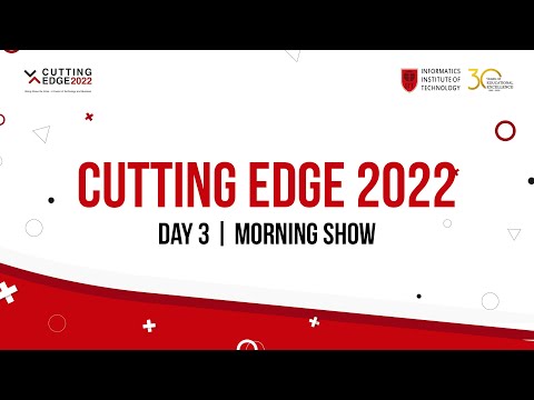 Cutting Edge 2022 | Day 03 | Morning Show