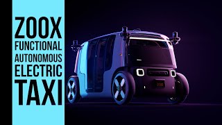 Zoox – Functional Autonomous Electric Taxi