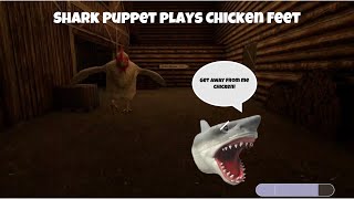 SB Movie: Shark Puppet plays Chicken Feet!