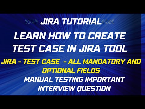 Jira Tutorial - Learn How To Create Test Case in Jira tool - Manual Testing Interview Questions
