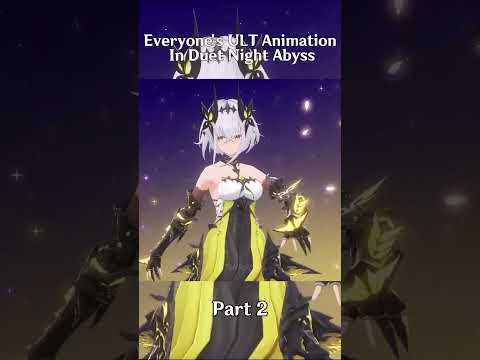 Everyone's ULT Animation In Duet Night Abyss 2 #DuetNightAbyss