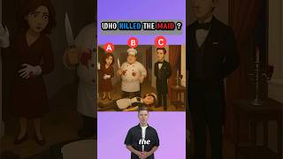 Who killed the maid ? #quiztest #mindbendingquiz #quizchallenge #riddlejourney #brainteasers
