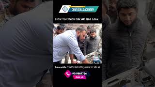How To Check Car AC Gas Leak || Ac Repairing Course