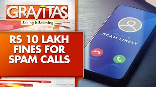 TRAI Tightens Rules Against Spam Calls And Text Messages | GRAVITAS | WION