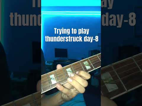 Sabaskaaib to my channel | Thunderstruck day-8 #thunderstruck #guitarplaying