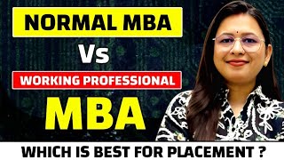 Normal MBA vs Working Professional MBA 💼 | Which One Offers Better Placements ?