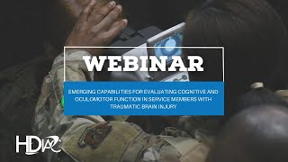 Emerging Capabilities for Evaluating Cognitive and Oculomotor Function in Service Members With TBI