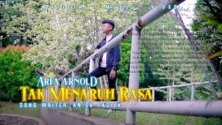 Arfa Arnold - Tak Menaruh Rasa (Official Music Video)