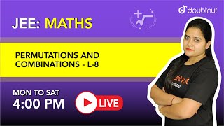 Permutations And Combinations | JEE | Class 11 Maths| 4PM Class By Pallavi Ma'am | L8|English Medium