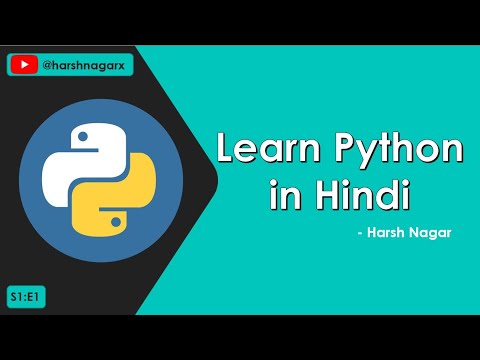 Python Introduction - Learn Python Programming in Hindi - S1:E1- Python Tutorial - Harsh Nagar