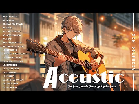 Best Acoustic Songs Collection - Acoustic Guitar Covers Of Popular Songs - Chill Acoustic Love Songs