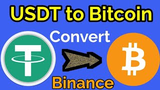how to swap usdt to btc on binance | convert usdt to  bitcoin | how to convert crypto on binance |
