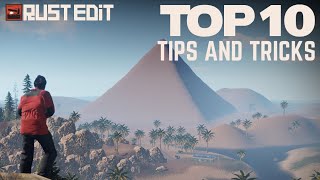 Rustedit: Top 10 TIPS and TRICKS!