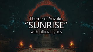"Sunrise" with Official Lyrics (Suzaku Theme) | Final Fantasy XIV