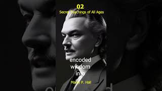 Manly P  Hall - Secret Teachings of All Ages - The more you know...