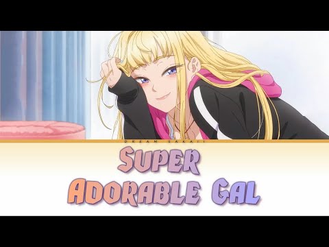 Hokkaido Gals Are Super Adorable! - Full Op [Super Adorable Gal] | Lyrics (Romaji-English-Kanji)