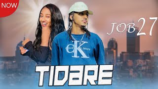 Job 27 - Tidare | New Ethiopian music video 2024 (offical video ) | Out Now|