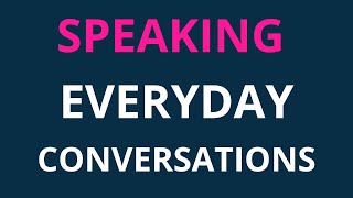 English Speaking Conversation Practice to Learn English | Improve English Speaking Skills ||