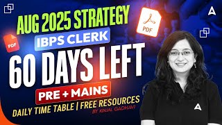 IBPS Clerk Preparation 2025 | Pre + Mains Strategy 60 Days Left | By Kinjal Mam