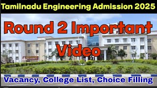 TNEA 2025, tnea round 2 choice filling, best college, round 2 seat vacancy, how to choose college
