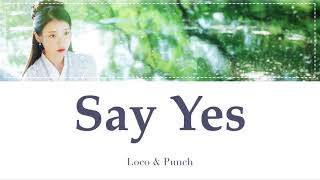 Say Yes - Loco & Punch (麗 OST) カナルビ 日本語字幕