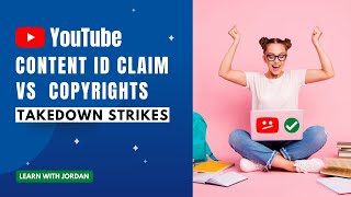 Youtube Content ID Claim vs Copyright Takedown Strike
