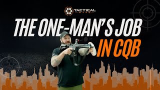 CQB Entry Tactics: How the One-Man Clears His Sector