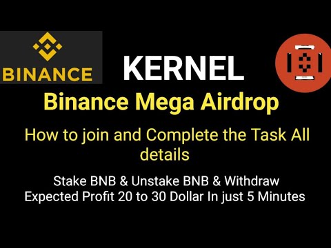 Binance kernel Mega Airdrop | Kernel airdrop | Binance Mega Airdrop
