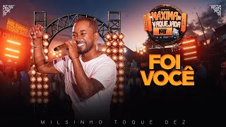 Toque dez  -  Foi você ( Na máxima In Vaquejada)