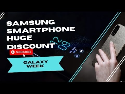 Samsung Galaxy Week Huge Discount 2022