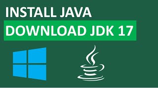 Install Java JDK 17 on Windows