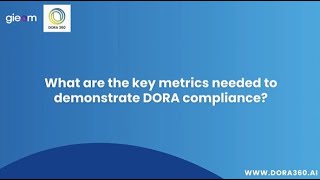 key Metrics to Demonstrate DORA Compliance | Digital Operational Resilience Act