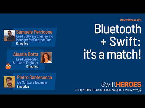 Bluetooth + Swift it's a match! - Samuele Perricone & Pietro Santececca - Swift Heroes 2022