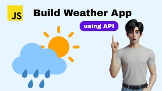 Build a Weather App Using API 🔥 | HTML, CSS, JS Project Tutorial