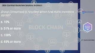 [CBSA] 블록체인 국제자격증 시험 문제 풀이 Q) Group Consensus is reached when how many members agree?