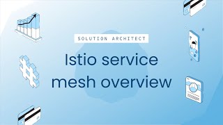 Istio service mesh overview