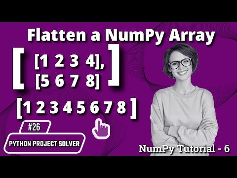 #26 Python NumPy Tutorial: How to Flatten a NumPy Array | Array Flattening Explained | हिंदी में
