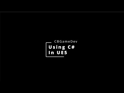 Using C# In Unreal Engine 5