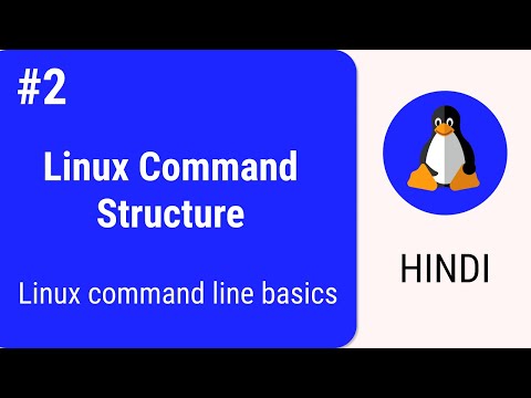 Understanding structure of a Linux command | Hindi