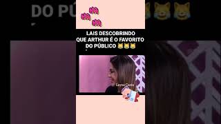 BBB 22: Laís descobrindo que ARTHUR AGUIAR é o favorito! #bbb22