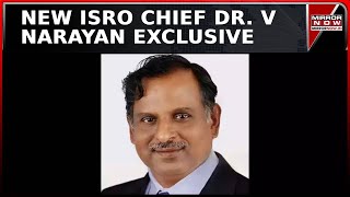 Dr. V Narayan Exclusive: What New ISRO Chief Says About Upcoming Spadex Missions