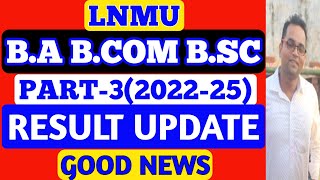 LNMU Part 3 Result 2022-25 Latest News