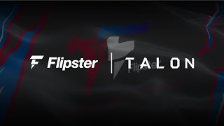 Flipster x TALON Official Launch Video