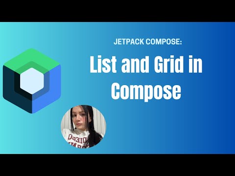 List and Grid in Compose