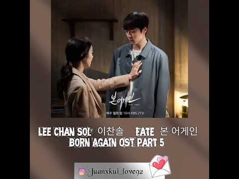 Lee Chan Sol (이찬솔)- Fate [본 어게인 - Born Again OST Part 5