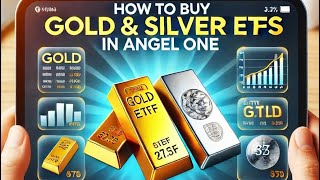 “How to Buy Gold🏅& Silver🥈 ETFs on Angel One: Step-by-Step Guide 📲”