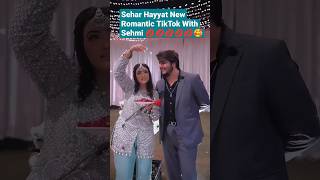 Sehar Hayyat New Romantic TikTok With Sehmi 💋💋💋💋🥰🥰🔥🔥|| Epi 02