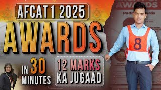 Every Award Based question for AFCAT 1 2025 in 30 minute.